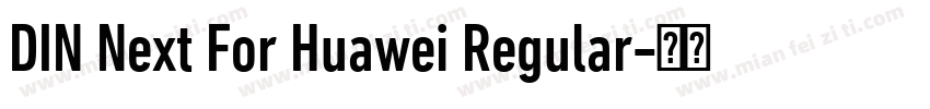 DIN Next For Huawei Regular字体转换